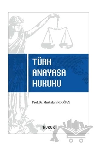 Türk Anayasa Hukuku – Mustafa Erdoğan – Hukuk Yayınları kitap kapağı