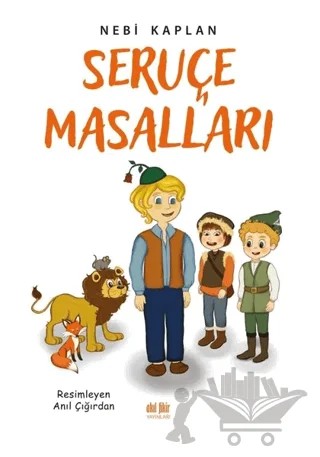 Seruçe Masalları – Nebi Kaplan – Akıl Fikir Yayınları kitap kapağı
