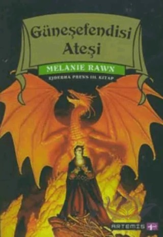 Güneşefendisi Ateşi Ejderha Prens 3. Kitap – Melanie Rawn – Artemis Yayınları kitap kapağı