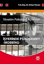 Yönetim Psikolojisi Açısından İşyerinde Psikoşiddet -Mobbing- – Erkan Yaman – Nobel Yayın kitap kapağı