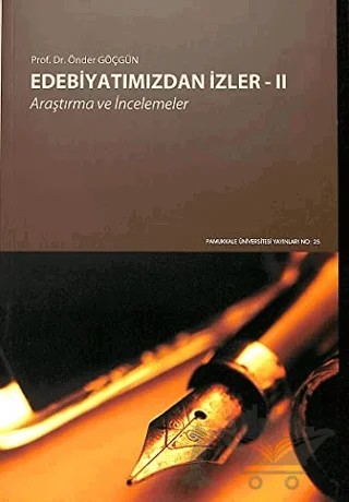 Edebiyatımızdan İzler 2 – Önder Göçgün – Pamukkale Üniversitesi Yayınları kitap kapağı
