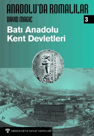 Anadolu'da Romalılar III – David Magie – Arkeoloji ve Sanat Yayınları kitap kapağı