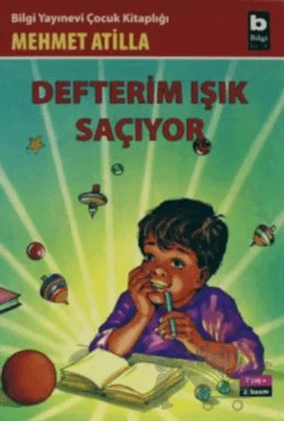 Defterim Işık Saçıyor – Mehmet Atilla – Bilgi Yayınevi kitap kapağı