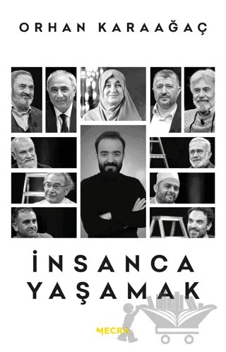 İnsanca Yaşamak – Ahmet Akın – Mecra Kitap kitap kapağı