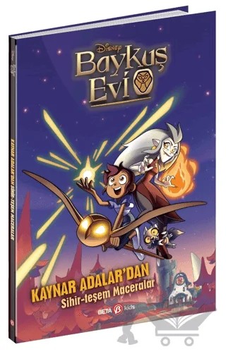 Disney Baykuş Evi - Kaynar Adalar’dan Sihir-teşem Maceralar – Steve Behling – Beta Kids kitap kapağı