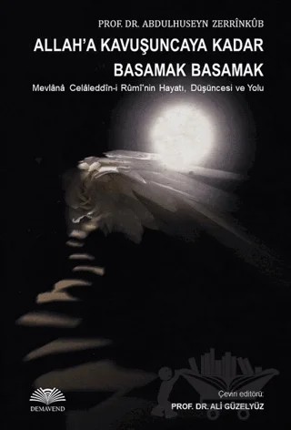 Allaha Kavuşuncaya Kadar Basamak Basamak – Abdulhuseyn Zerrinkub – Demavend Yayınları kitap kapağı