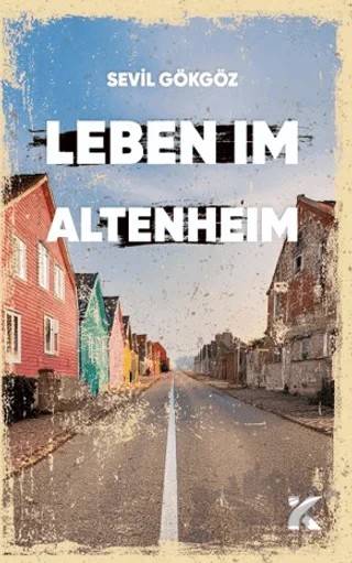 Leben Im Altenheim – Sevil Gökgöz – Kiba Yayımcılık kitap kapağı