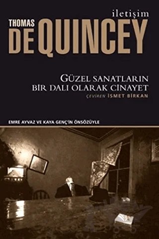 Güzel Sanatların Bir Dalı Olarak Cinayet – Thomas De Quincey – İletişim Yayınevi kitap kapağı