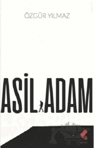 Asil Adam – Özgür Yılmaz – Klaros Yayınları kitap kapağı