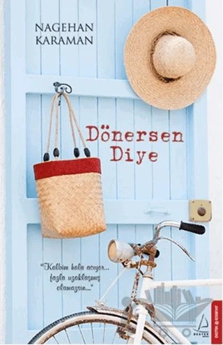Dönersen Diye – Nagehan Karaman – Destek Yayınları kitap kapağı
