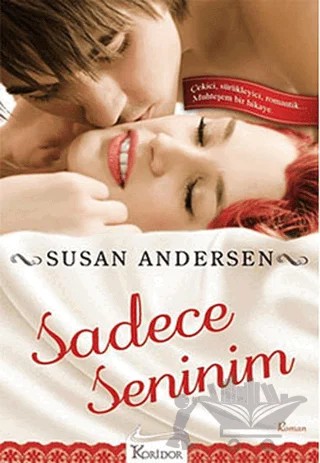 Sadece Seninim – Susan Andersen – Koridor Yayıncılık kitap kapağı