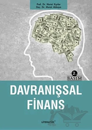 Davranışsal Finans – Murat Akkaya, Murat Kıyılar – Literatür Yayıncılık kitap kapağı