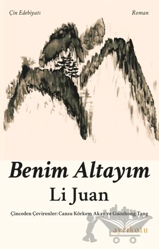 Benim Altayım – Li Juan – Ayrıkotu Yayınları kitap kapağı