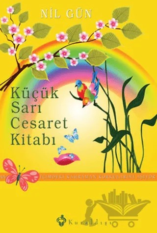 Küçük Sarı Cesaret Kitabı – Nil Gün – Kuraldışı Yayınevi kitap kapağı