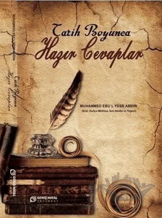 Tarih Boyunca Hazır Cevaplar – Muhammed Ebul Yusur Abidin – Geniş Hayal Yayınevi kitap kapağı