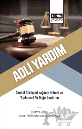Adli Yardım – Gülşah Şükran Kale, Berrin Güner – Eğitim Yayınevi - Bilimsel Eserler kitap kapağı