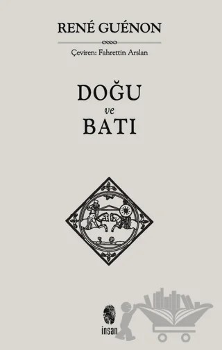 Doğu ve Batı – Rene Guenon – İnsan Yayınları kitap kapağı