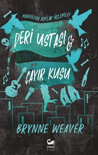 Deri Ustası ve Çayır Kuşu – Brynne Weaver – Juno Kitap kitap kapağı
