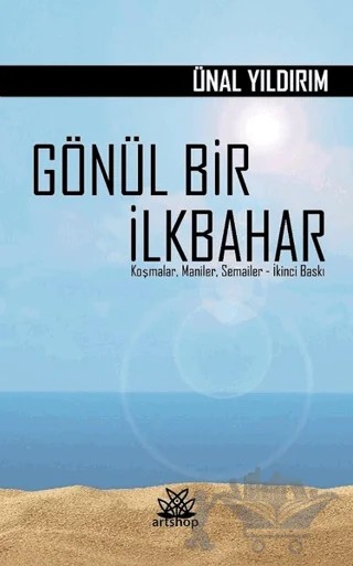 Gönül Bir İlkbahar – Ünal Yıldırım – Artshop Yayıncılık kitap kapağı