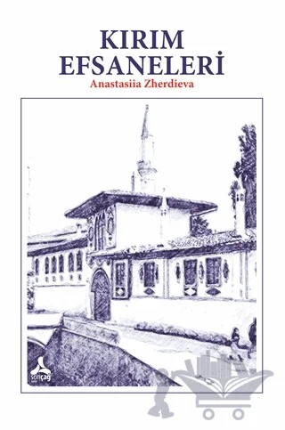 Kırım Efsaneleri – Anastasiia Zherdieva – Sonçağ Yayınları kitap kapağı