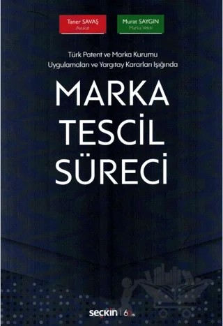 Marka Tescil Süreci – Murat Saygın, Taner Savaş – Seçkin Yayıncılık kitap kapağı