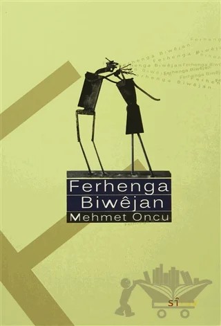Ferhenga Biwejan – Mehmet Öncü – Sitav Yayınevi kitap kapağı