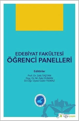 Edebiyat Fakültesi Öğrenci Panelleri – Güler Yılmaz, Zeki Duman, Zeki Taştan – Hiperlink Yayınları kitap kapağı