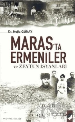 Maraş'ta Ermeniler ve Zeytun İsyanları – Nejla Günay – IQ Kültür Sanat Yayıncılık kitap kapağı