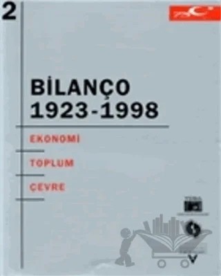 Bilanço 1923-1998 "Türkiye Cumhuriyeti’nin 75 Yılına Toplu Bakış" Uluslararası Kongresi 2. Cilt: Ekonomi - Toplum - Çevre – Kolektif – Tarih Vakfı Yurt Yayınları kitap kapağı