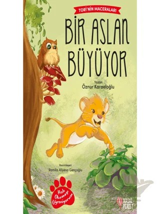 Tori’nin Maceraları Bir Aslan Büyüyor – Öznür Karaeloğlu – Masalperest kitap kapağı