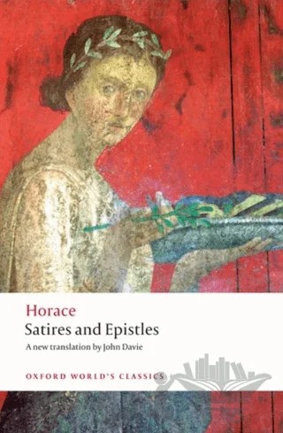 Satires and Epistles – Horace – Oxford University Press - Classics kitap kapağı