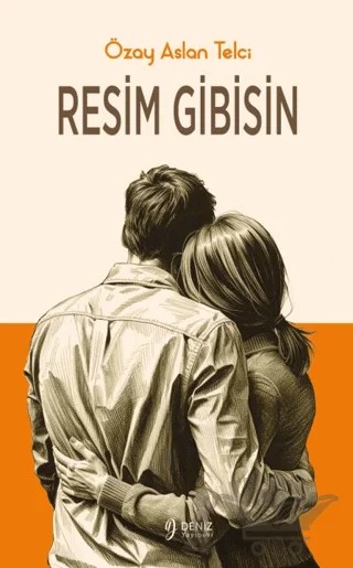 Resim Gibisin – Özay Aslan Telci – Deniz Yayınevi kitap kapağı