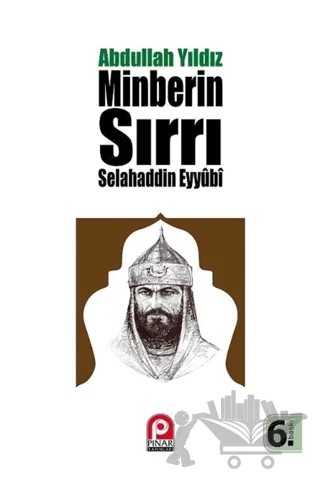 Selahaddin Eyyübi - Minberin Sırrı – Abdullah Yıldız – Pınar Yayınları kitap kapağı
