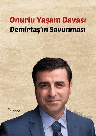 Onurlu Yaşam Davası – Selahattin Demirtaş – Dipnot Yayınları kitap kapağı