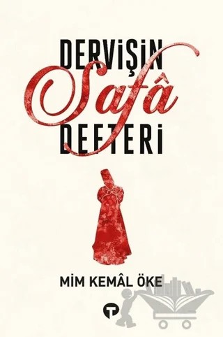 Dervişin Safa Defteri – Mim Kemal Öke – Turkuvaz Kitap kitap kapağı