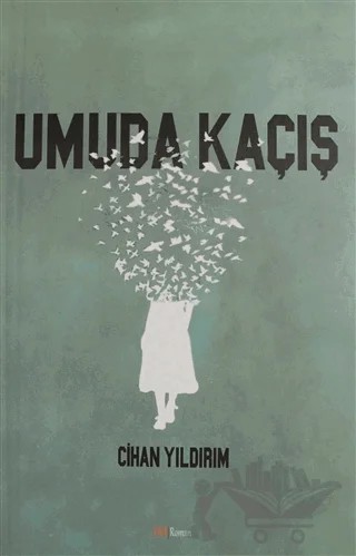 Umuda Kaçış – Cihan Yıldırım – J&J Yayınları kitap kapağı
