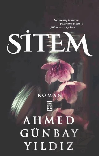 Sitem – Ahmed Günbay Yıldız – Timaş Yayınları kitap kapağı