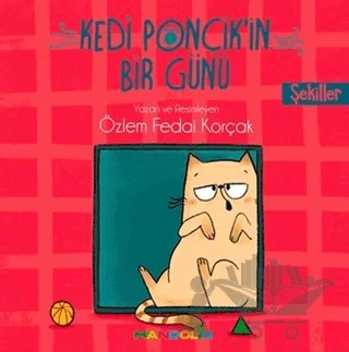 Şekiller - Kedi Ponçik'in Bir Günü – Özlem Fedai Korçak – Mandolin Yayınları kitap kapağı