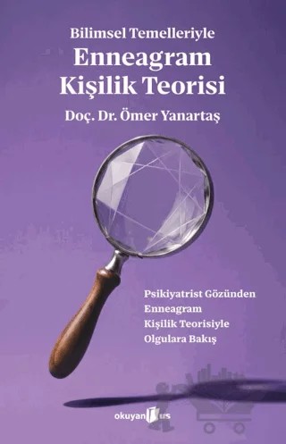 Bilimsel Temelleriyle Enneagram Kişilik Teorisi – Ömer Yanartaş – Okuyan Us Yayınları kitap kapağı