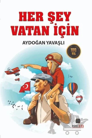 Her Şey Vatan İçin – Aydoğan Yavaşlı – Nova Kids kitap kapağı