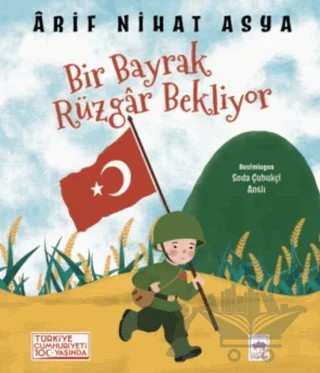Bir Bayrak Rüzgar Bekliyor – Arif Nihat Asya – Ötüken Çocuk Yayınları kitap kapağı