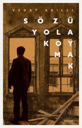 Sözü Yola Koymak – Vedat Akıllı – Beyan Yayınları kitap kapağı