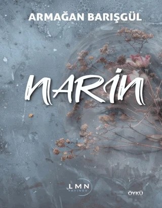 Narin – Armağan Barışgül – Liman Yayınevi kitap kapağı
