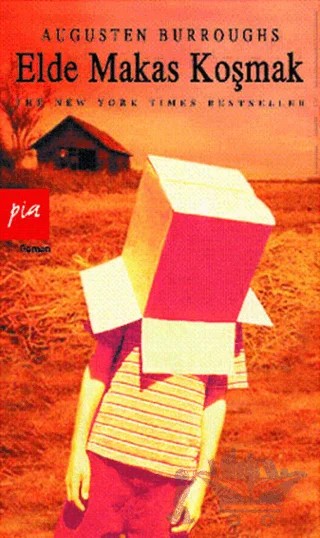 Elde Makas Koşmak – Augusten Burroughs – Pia Yayınları kitap kapağı