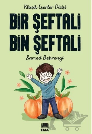 Bir Şeftali Bin Şeftali – Samed Behrengi – Ema Genç kitap kapağı