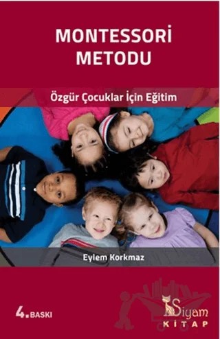 Montessori Metodu – Eylem Korkmaz – Siyam Kitap kitap kapağı