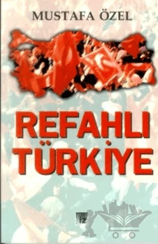 Refahlı Türkiye – Mustafa Özel – İz Yayıncılık kitap kapağı