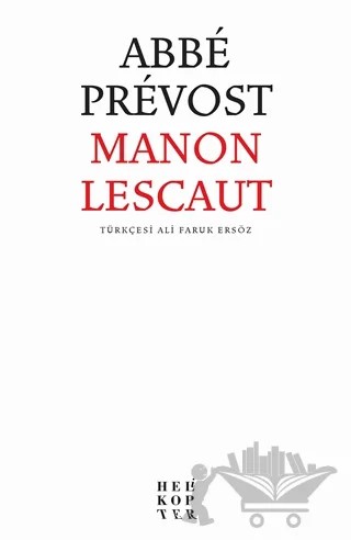 Manon Lescaut – Abbe Prevost – Helikopter Yayınları kitap kapağı