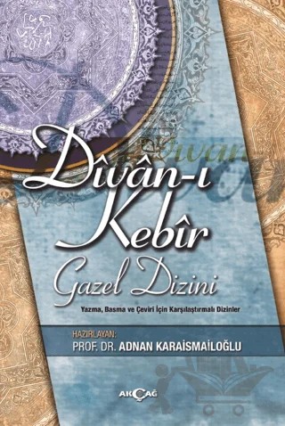 Divan-ı Kebir – Adnan Karaismailoğlu – Akçağ Yayınları kitap kapağı