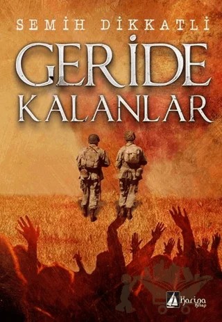 Geride Kalanlar – Semih Dikkatli – Karina Kitap kitap kapağı